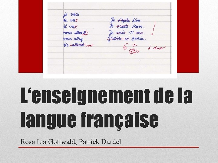 L‘enseignement de la langue française Rosa Lia Gottwald, Patrick Durdel 