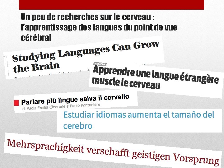 Un peu de recherches sur le cerveau : l’apprentissage des langues du point de