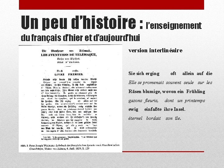 Un peu d’histoire : l’enseignement du français d’hier et d’aujourd’hui version interlinéaire Sie sich