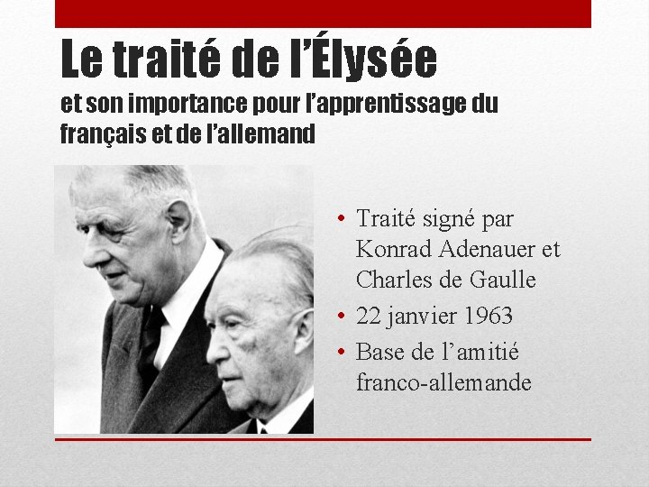 Le traité de l’Élysée et son importance pour l’apprentissage du français et de l’allemand