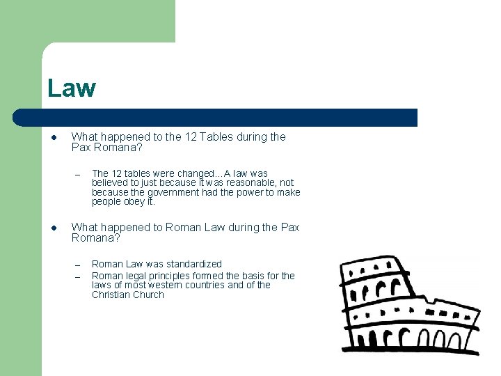 Law l What happened to the 12 Tables during the Pax Romana? – l