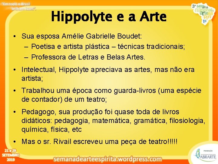 Hippolyte e a Arte • Sua esposa Amélie Gabrielle Boudet: – Poetisa e artista