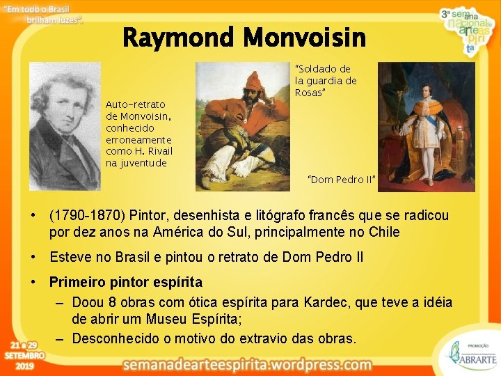 Raymond Monvoisin Auto-retrato de Monvoisin, conhecido erroneamente como H. Rivail na juventude “Soldado de