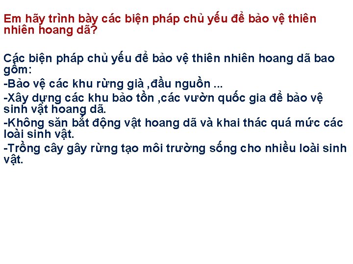 Em hãy trình bày các biện pháp chủ yếu để bảo vệ thiên nhiên