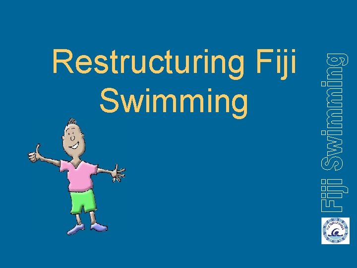 Restructuring Fiji Swimming 