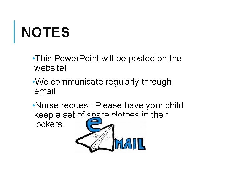 NOTES • This Power. Point will be posted on the website! • We communicate NOTES • This Power. Point will be posted on the website! • We communicate