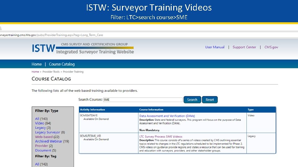 ISTW: Surveyor Training Videos Filter: LTC>search course>SME 37 
