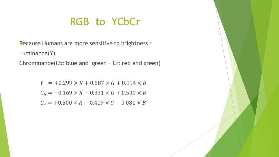 RGB to YCb. Cr 