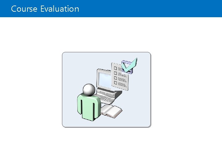 Course Evaluation 