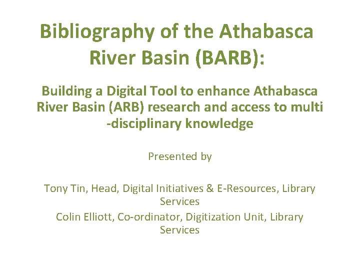 Bibliography of the Athabasca River Basin (BARB): Building a Digital Tool to enhance Athabasca