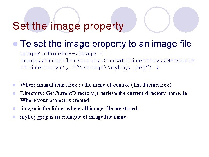 Set the image property l To set the image property to an image file