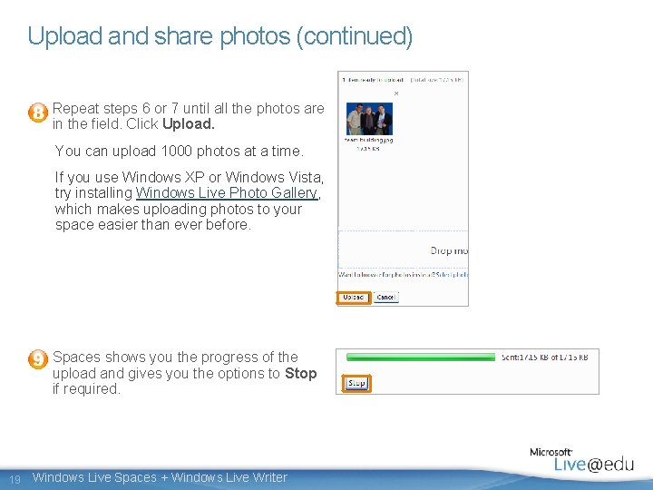 Upload and share photos (continued) Repeat steps 6 or 7 until all the photos