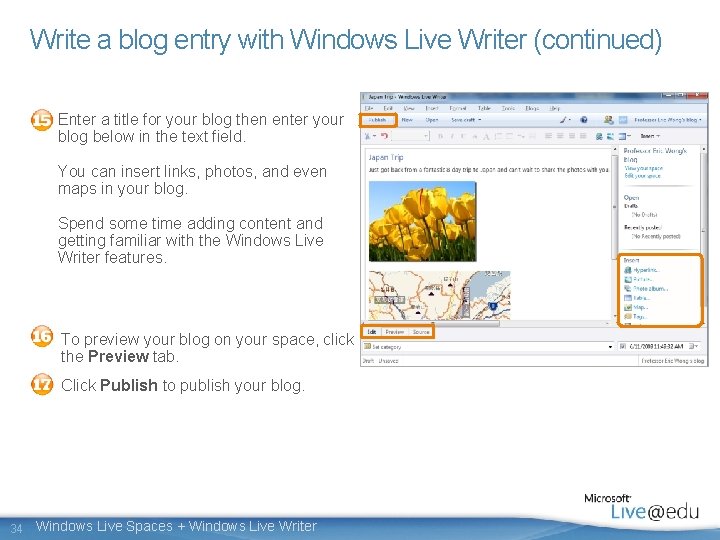 Write a blog entry with Windows Live Writer (continued) Enter a title for your