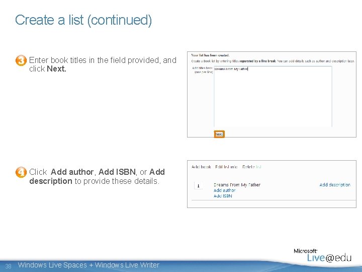 Create a list (continued) Enter book titles in the field provided, and click Next.