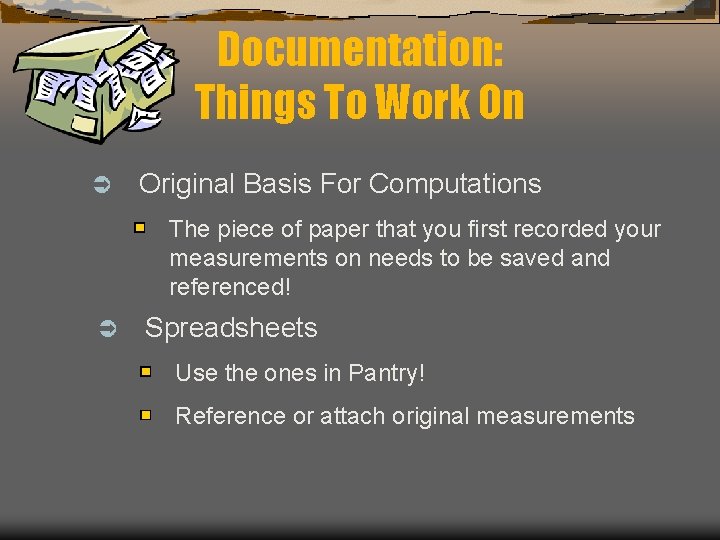 Documentation: Things To Work On Ü Original Basis For Computations The piece of paper