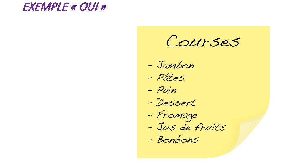 EXEMPLE « OUI » 