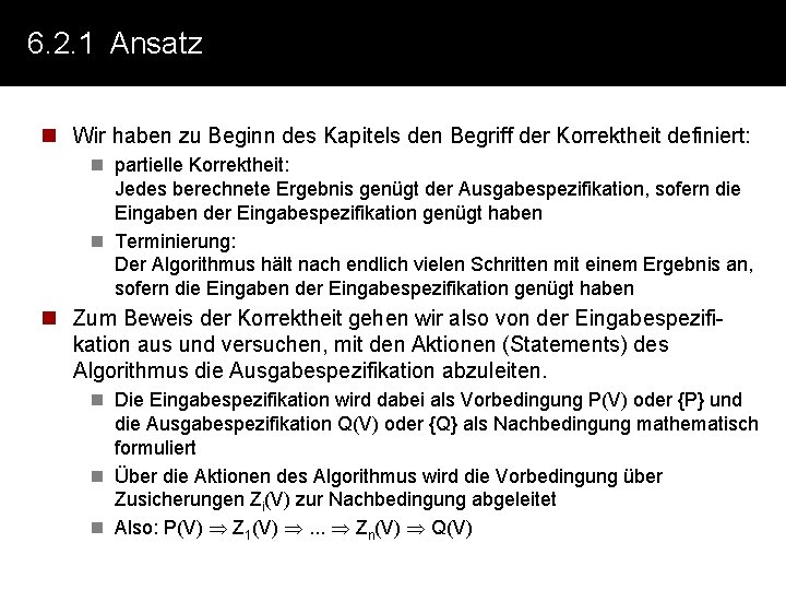 6. 2. 1 Ansatz n Wir haben zu Beginn des Kapitels den Begriff der