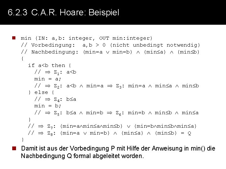 6. 2. 3 C. A. R. Hoare: Beispiel n min (IN: a, b: integer,