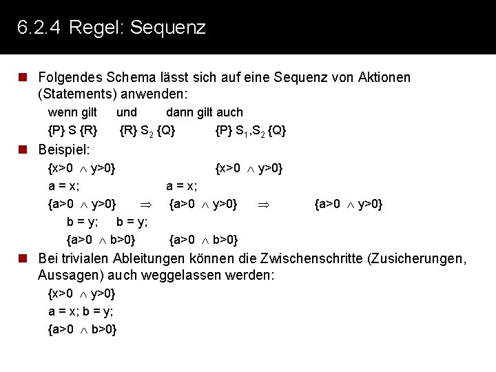 6. 2. 4 Regel: Sequenz n Folgendes Schema lässt sich auf eine Sequenz von