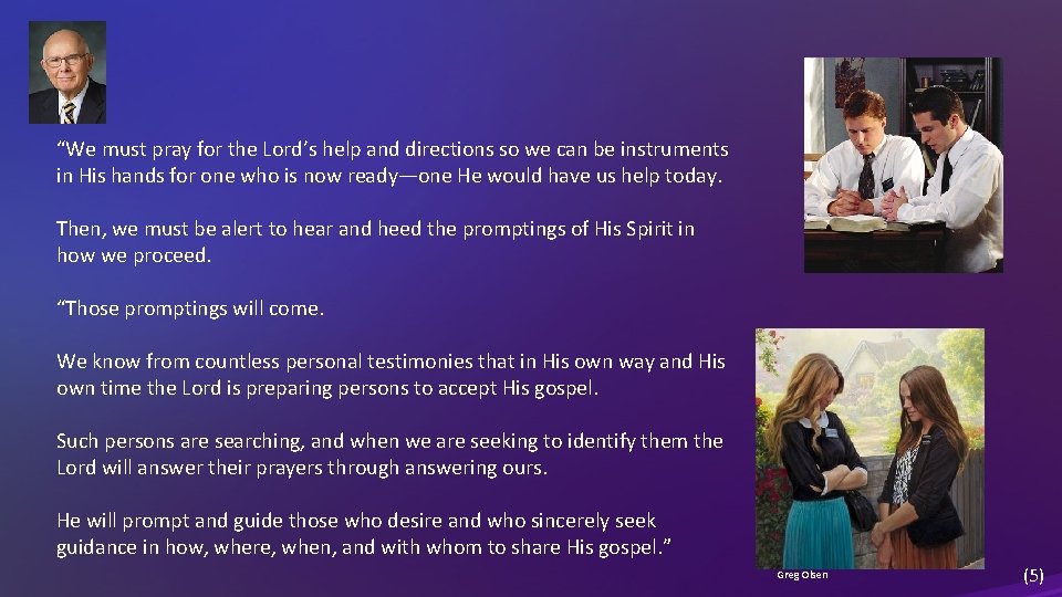 “We must pray for the Lord’s help and directions so we can be instruments