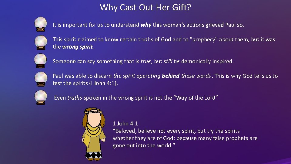 Why Cast Out Her Gift? It is important for us to understand why this