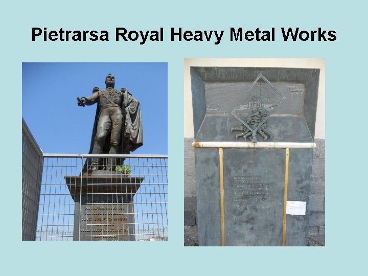 Pietrarsa Royal Heavy Metal Works 