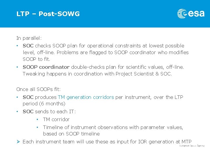 LTP – Post-SOWG In parallel: • SOC checks SOOP plan for operational constraints at