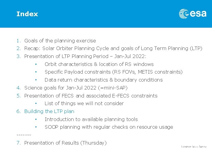 Index 1. Goals of the planning exercise 2. Recap: Solar Orbiter Planning Cycle and