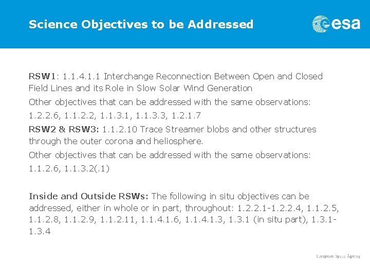 Science Objectives to be Addressed RSW 1: 1. 1. 4. 1. 1 Interchange Reconnection