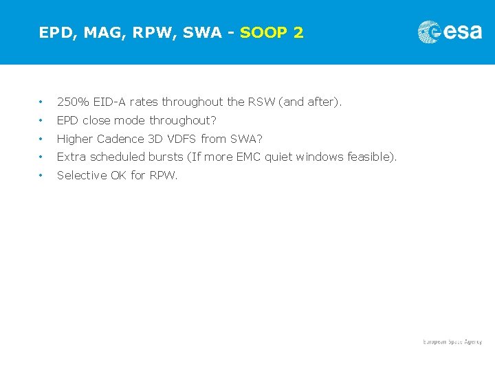 EPD, MAG, RPW, SWA - SOOP 2 • 250% EID-A rates throughout the RSW