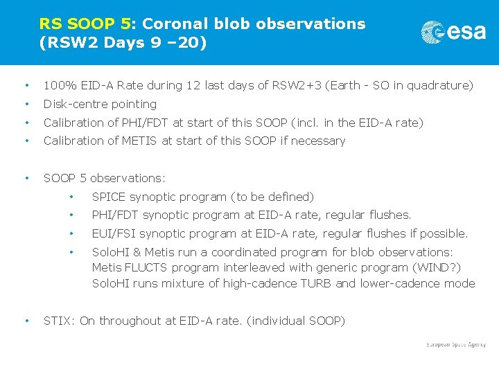 RS SOOP 5: Coronal blob observations (RSW 2 Days 9 – 20) • 100%