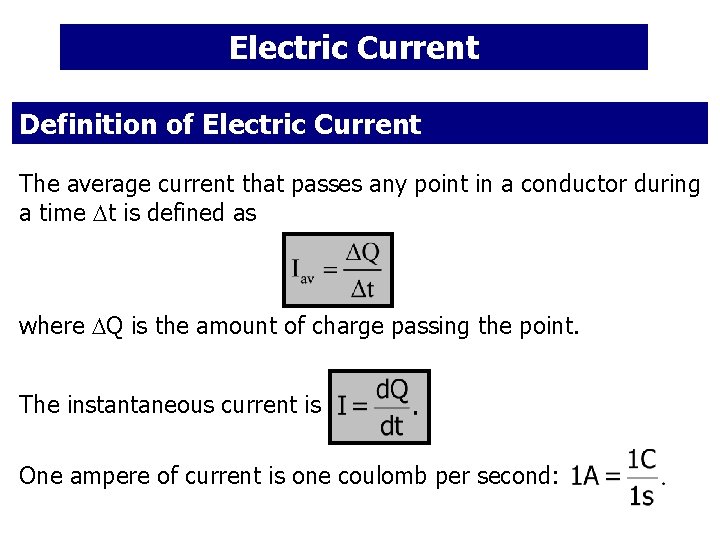 Electric Current Definition of Electric Current The average current that passes any point in