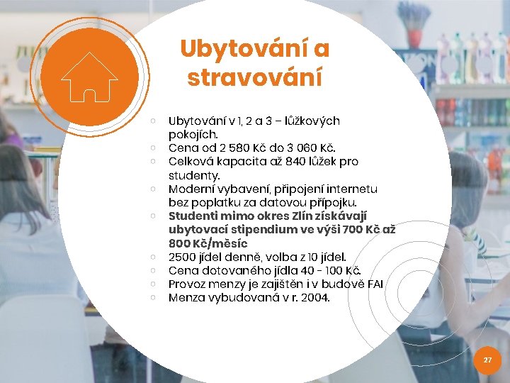 Ubytování a stravování ￮ ￮ ￮ ￮ ￮ Ubytování v 1, 2 a 3