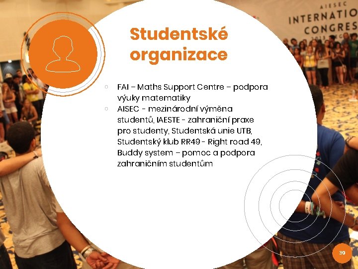 Studentské organizace ￮ ￮ FAI – Maths Support Centre – podpora výuky matematiky AISEC