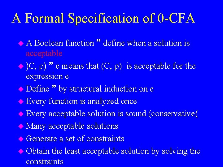 A Formal Specification of 0 -CFA Boolean function define when a solution is acceptable