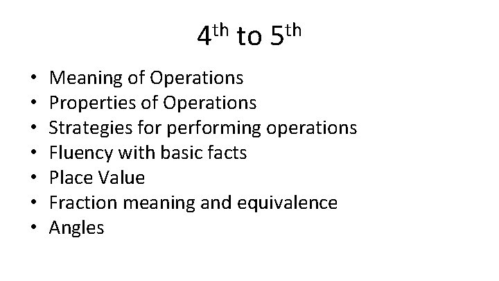 th 4 • • to th 5 Meaning of Operations Properties of Operations Strategies