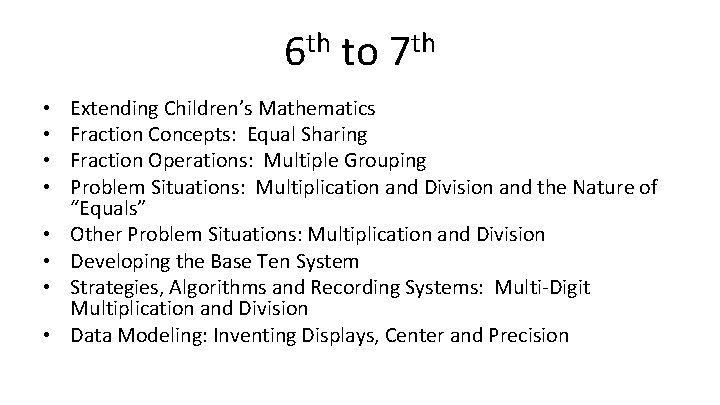 th 6 • • to th 7 Extending Children’s Mathematics Fraction Concepts: Equal Sharing