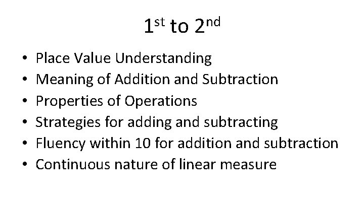 st 1 • • • to nd 2 Place Value Understanding Meaning of Addition