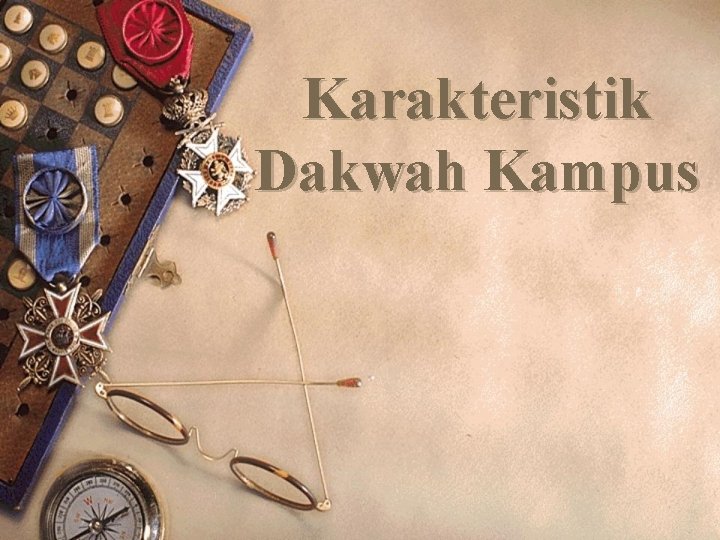 Karakteristik Dakwah Kampus 