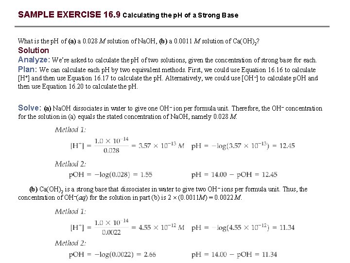 SAMPLE EXERCISE 16. 9 Calculating the p. H of a Strong Base What is