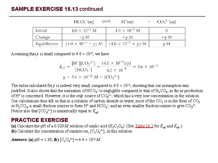 SAMPLE EXERCISE 16. 13 continued Assuming that y is small compared to 4. 0