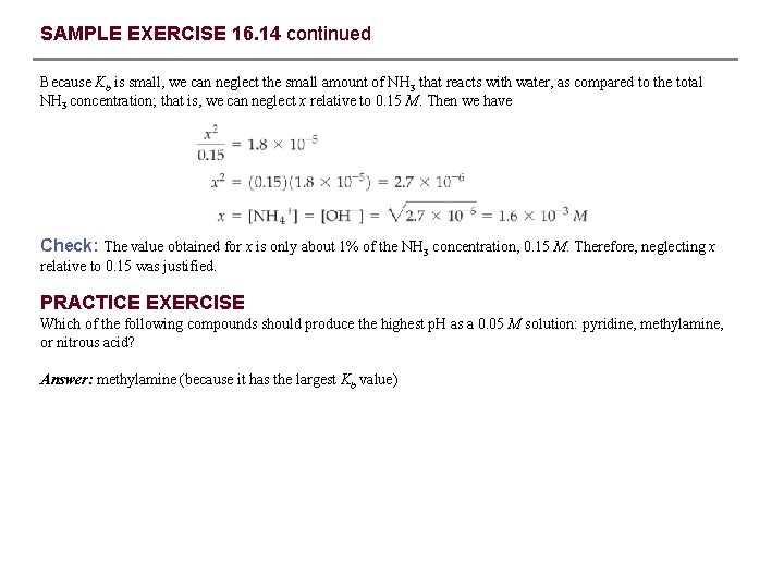 SAMPLE EXERCISE 16. 14 continued Because Kb is small, we can neglect the small
