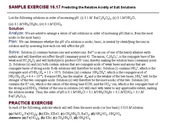 SAMPLE EXERCISE 16. 17 Predicting the Relative Acidity of Salt Solutions List the following