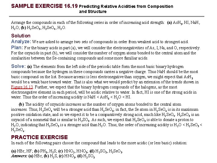 SAMPLE EXERCISE 16. 19 Predicting Relative Acidities from Composition and Structure Arrange the compounds