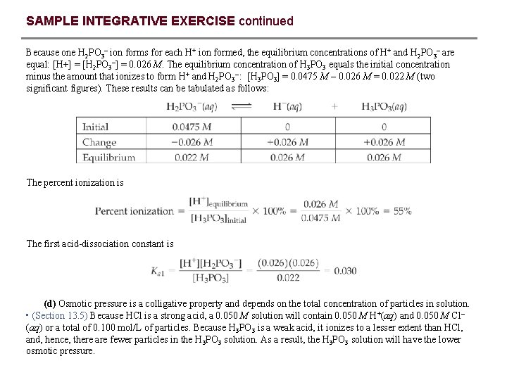 SAMPLE INTEGRATIVE EXERCISE continued Because one H 2 PO 3– ion forms for each