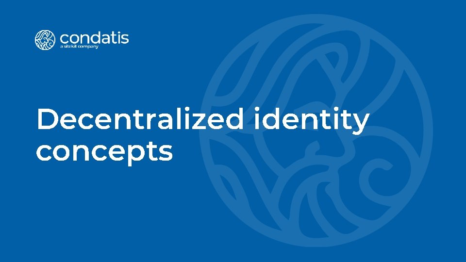 Decentralized identity concepts 