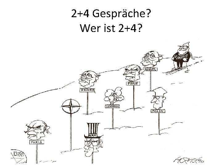 2+4 Gespräche? Wer ist 2+4? 