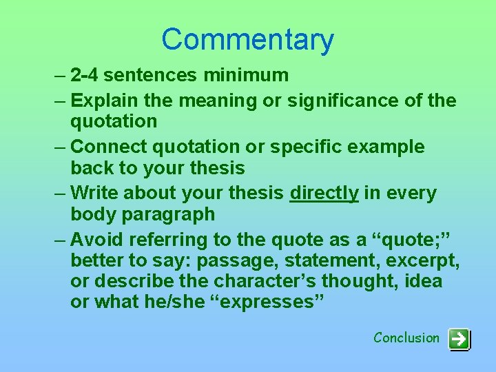 Commentary – 2 -4 sentences minimum – Explain the meaning or significance of the