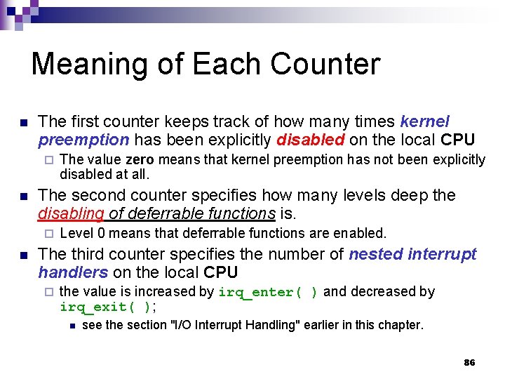 Meaning of Each Counter n The first counter keeps track of how many times
