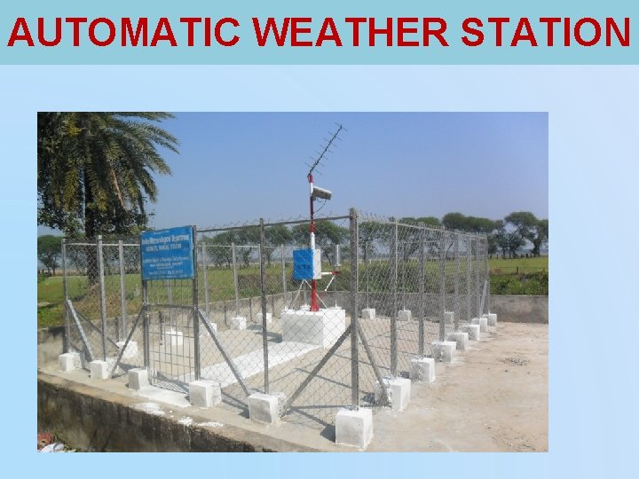 AUTOMATIC WEATHER STATION 